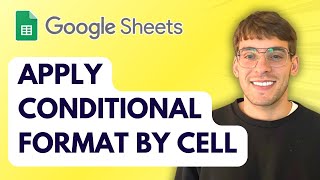 How to Apply Conditional Format in Google Sheets Based on Another Cell [2026 Full Guide]