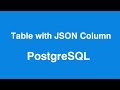 PostgreSQL Create Table with JSON Column