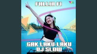 Gak Laku laku (Dj Slow)