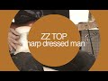 zz top sharp dressed man guitar notation and tabs