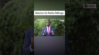 Advice to Raila Odinga