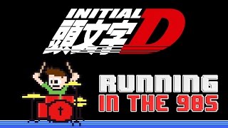 Initial D - Running in the 90s (Drum Cover) -- The8BitDrummer
