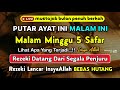 Dzikir Mustajab Malam Minggu Berkah!! Dzikir Pembuka Pintu Rezeki, Kesehatan, Lunas Hutang,Night Dua