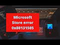 Fix 0x80131505 Microsoft Store error on Windows 11