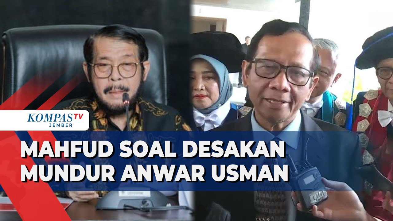 Mahfud MD Buka Suara Soal Anwar Usman Didesak Mundur Dari MK - YouTube