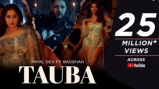 Tauba | OFfical Music Video | Payal Dev |Badshah | Malavika Mohanan | Aditya Dev| Apni Dhun |