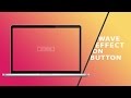 Wave Effect on Button Using CSS