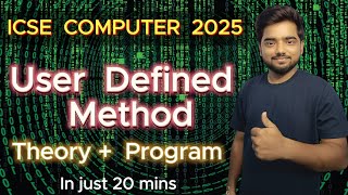 User defined Method Class 10 Icse computer || ICSE Java User defined method full Theory + Program