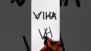 💥🤯Logo name Viha🥵comment your name💢💯name art🤯💥 #viha #shorts #short #viral #trending #logo