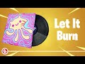 Fortnite - Let It Burn - Lobby Music Pack