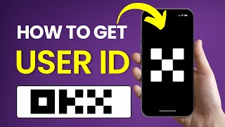 How To Get OKX User ID (UID) | How To Get UID From OKX Exchange - 2024