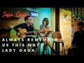 ALWAYS REMEMBER US THIS WAY - LADY GAGA | ROMANTIC BEER COFFEE | JESSE NGUYỄN & NGUYỄN NINH