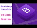 Bootstrap Tutorials Part 2 | Grid Nested