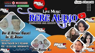 LIVE STREAMING SIANG || LIVE MUSIC RERE AUDIO PRO || TUGU BLOK. C - LELEA || 23 DESEMBER 2024