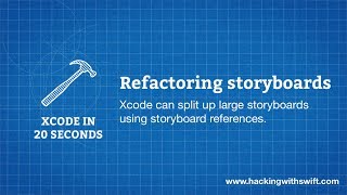 Xcode in 20 Seconds: Refactoring storyboards