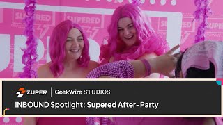 Zuper at Inbound | Supered After-Party Highlights