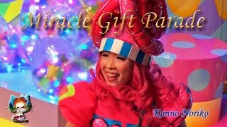 MIRACLE GIFT PARADE　#34.　2016.01.06 / Wed