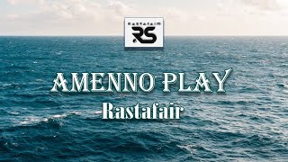 Rastafair - Amenno Play