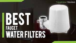 ✅Top 5 Best Faucet Water Filters In 2023 | Best Faucet Water Filter For Hard Water