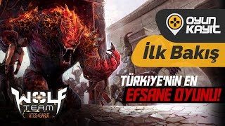 Wolfteam İlk Bakış Videosu