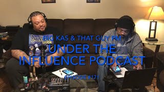 Under the influence podcast :: Episode #171 (( Rest Up Chuck ))