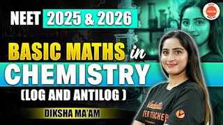 Log And Antilog | Basic Math in Chemistry | NEET 2025 | NEET 2026 | Diksha Ma'am