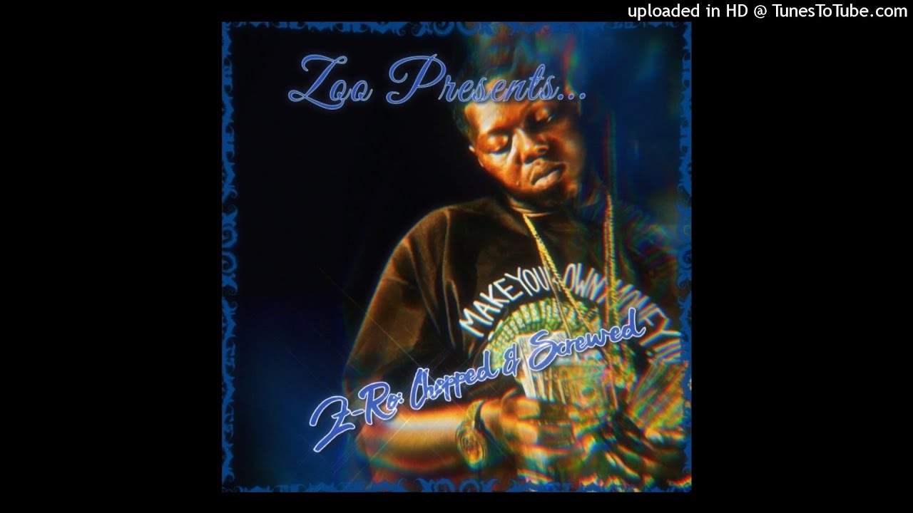 Z Ro I Hate U Chopped Screwed Youtube
