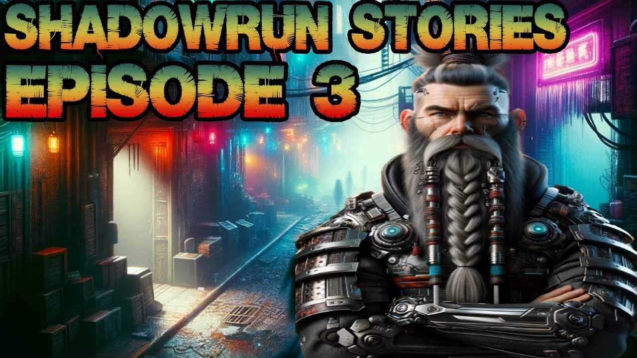 Shadowrun Stories Season 1 Episode 3 The Assassination Youtube