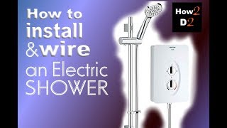 How to install an electric shower Power shower installation Mira Bristan Shower how to wire