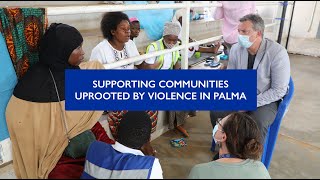 IOM Reporter - Supporting Communities Uprooted by Violence in Palma