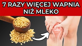 7 produktów spożywczych z większą zawartością wapnia niż mleko (Wzmocnij swoje kości)