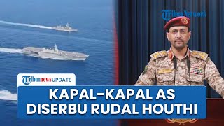 Balas Agresi AS, Houthi Tembakkan 16 Rudal ke Kapal Perusak Pentagon & 3 Kapal Lain di Timur Tengah