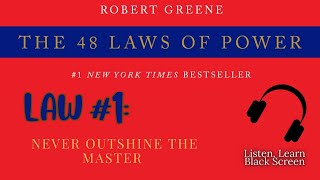 ( Law #1 ) 48 Laws of Power by Robert Greene Full Audiobook Paraphrased Black Screen