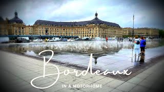 Driving A Motorhome To Bordeaux - West Coast France