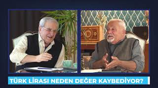 Türk Lirası Neden Değer Kaybediyor? - Kanal Serbesti - Besim Tibuk, Hasan Erçakıca - Dünyaya Bakış