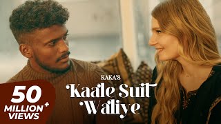 Kaka - Suit Full Video - Kaka Another Side - Kaka New Song - Punjabi Song - New Song