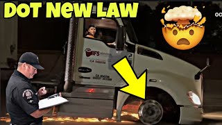 DOT Has A New Law & You Can't Go Into California Without It Truck Drivers  🤬