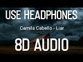 camila cabello - liar 8d audio.