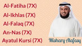 Mishary Alafasy I 7X  Al Fatiha, Al Ikhlas, Al Falaq, An Nas, and Ayatul Kursi I With No Ads
