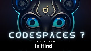 GitHub CodeSpaces in Hindi | Code from your web browser |