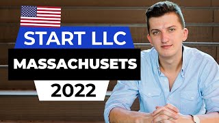 How To Start LLC In Massachusetts -  What You Need to Know Before Starting LLC