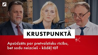 Apsūdzēts par pretvalstisku rīcību, bet sodu neizcieš - kādēļ tā? | Krustpunktā