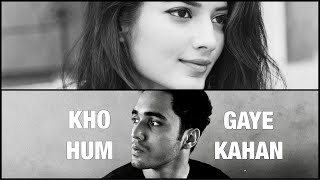 Kho Gaye Hum Kahan by Prateek Kuhad | Cover by Rohan Bharti