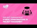 LADIES IN TECH AFRICA BOOTCAMP || PROJECT MANAGEMENT: ETHICAL CONSIDERATIONS IN PROJECT MANAGEMENT