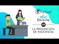 La presunción de inocencia | ABC del Derecho # 117