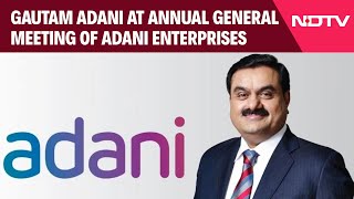 Gautam Adani Speaks At Annual General Meeting Of Adani Enterprises