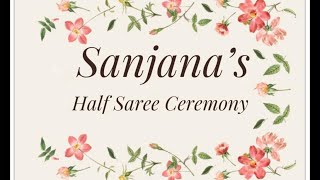 Sanjana's Half Saree Ceremony