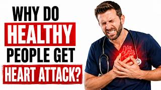 Why Healthy People Still Get Heart Attacks — Doctor Explains