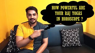 How Powerful Is Your Raj Yoga ?