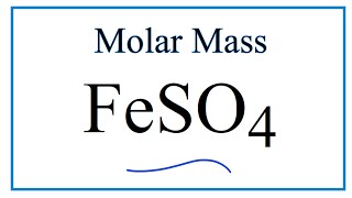 Molar Mass / Molecular Weight of FeSO4: Iron (II) sulfate